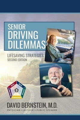 Senior Driving Dilemmas Lifesaving Strategies Second Edition by Bernstein, David