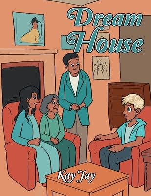Dream House by Jay, Kay