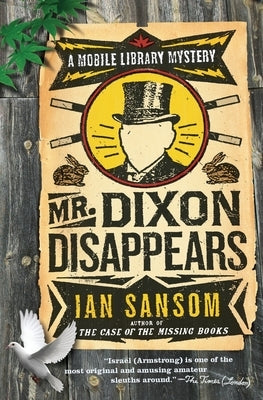 Mr. Dixon Disappears by Sansom, Ian