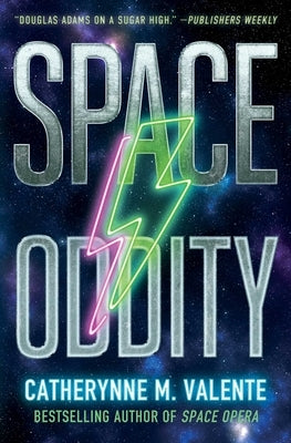 Space Oddity by Valente, Catherynne M.