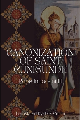 Canonization of Saint Cunigunde by Pope Innocent III