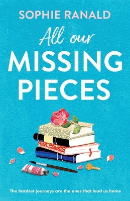 All Our Missing Pieces by Ranald, Sophie