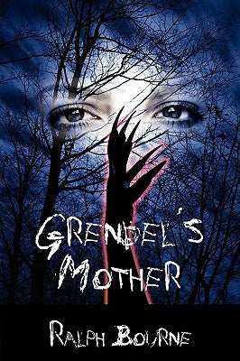 Grendel's Mother by Bourne, Ralph