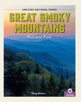 Great Smoky Mountains National Park by Anderson, Daisy