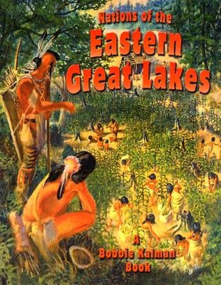 Nations of the Eastern Great Lakes by Sjonger, Rebecca