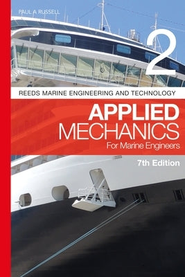 Reeds Vol 2: Applied Mechanics for Marine Engineers by Russell, Paul Anthony