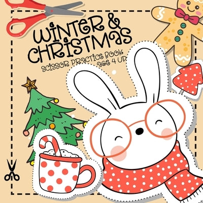 Winter and Christmas Scissor Practice Book age 4 up: Kids Coloring Book and Scissor Practice Book - Scissor Practice Kindergarten Preschool Kids - lea by Publishing, Monsoon
