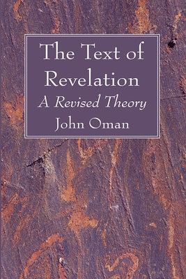 The Text of Revelation by Oman, John