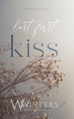 Last First Kiss by Winters, Willow