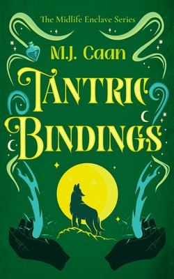 Tantric Bindings by Caan, M. J.
