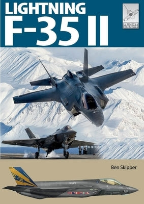 Flight Craft 33: Lockheed Martin F-35 Lightning II by Skipper, Ben