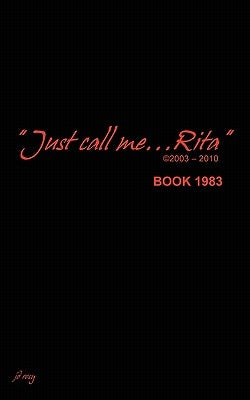 Just Call Me Rita Book 1983 by Rosy, Jd