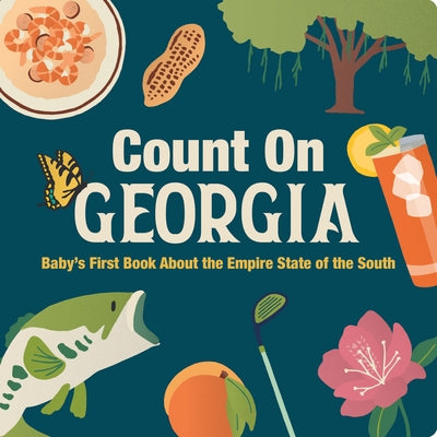 Count on Georgia: Baby's First Book about the Empire State of the South by Larue, Nicole