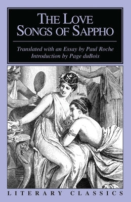 The Love Songs of Sappho by Sappho