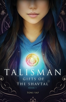 Talisman: Gifts of the Shavtal by Yap, Toni