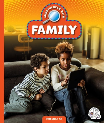 Mindfulness with Family by An, Priscilla