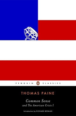 Common Sense: And the American Crisis I by Paine, Thomas