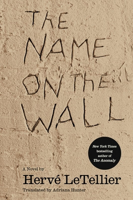 The Name on the Wall by Le Tellier, HervÃ©