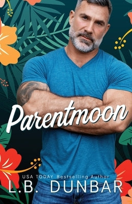 Parentmoon by Dunbar, L. B.