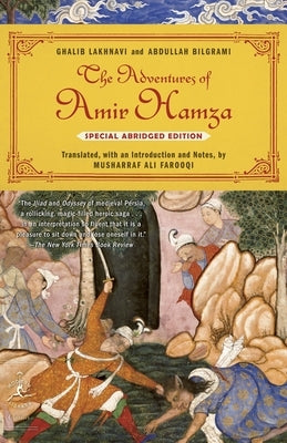 The Adventures of Amir Hamza: Special Abridged Edition by Lakhnavi, Ghalib