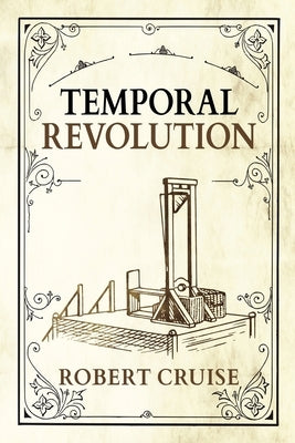 Temporal Revolution by Cruise, Robert