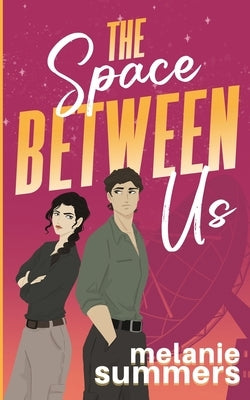 The Space Between Us by Summers, Melanie
