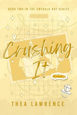 Crushing It: A Friends to Lovers Romance by Lawrence, Thea