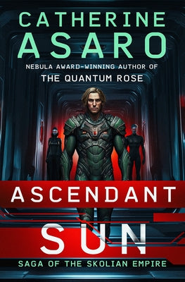 Ascendant Sun: Volume 5 by Asaro, Catherine