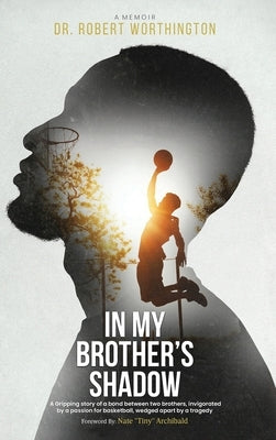 In My Brother's Shadow by Worthington