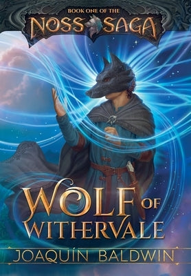 Wolf of Withervale by Baldwin, Joaqu&#195;&#173;n