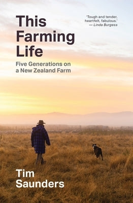 This Farming Life by Saunders, Tim
