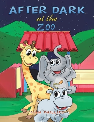 After Dark at the Zoo by Phillips, Siân