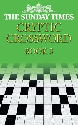 The Sunday Times Cryptic Crossword Book 3 by Hall, Barbara