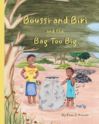 Boussi and Biri and the Bag Too Big by Hoover, Erin J.