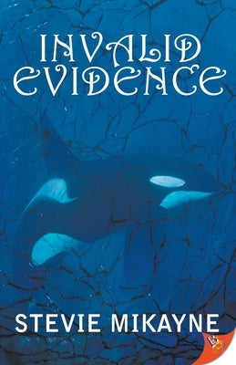 Invalid Evidence by Mikayne, Stevie