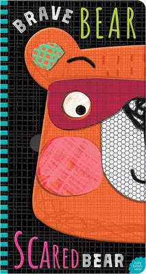 Brave Bear, Scared Bear by Simpson, Annie