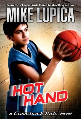 Hot Hand by Lupica, Mike