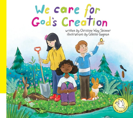 We Care for God's Creation by Way Skinner, Christine