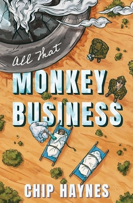All That Monkey Business by Haynes, Chip