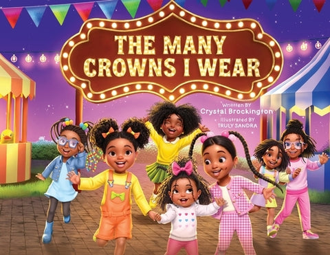 The Many Crowns I Wear by Brockington, Crystal