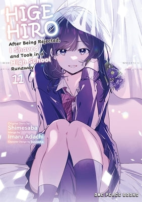 Higehiro Volume 11: After Being Rejected, I Shaved and Took in a High School Runaway by Shimesaba