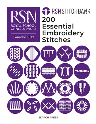 Rsn Stitch Bank: 200 Essential Embroidery Stitches by The Royal School of Needlework