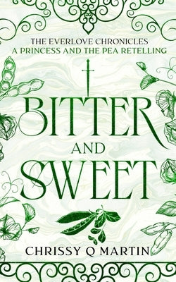 Bitter and Sweet by Martin, Chrissy Q.