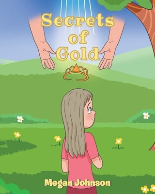 Secrets of Gold by Johnson, Megan