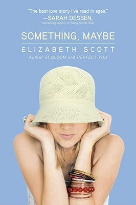 Something, Maybe by Scott, Elizabeth