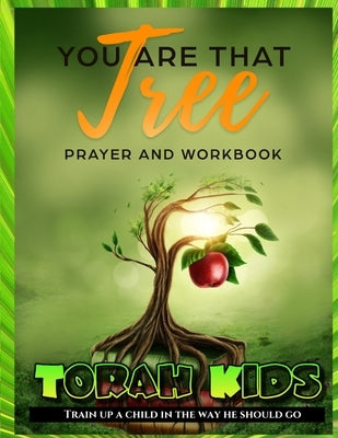You are that Tree Children: Children's Bible Study and Sunday School Lessons by Cherry, T. S.