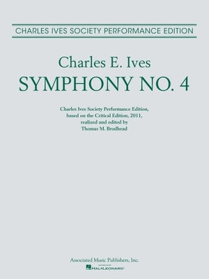 Symphony No. 4: Full Score Based on the Critical Edition by Ives, Charles