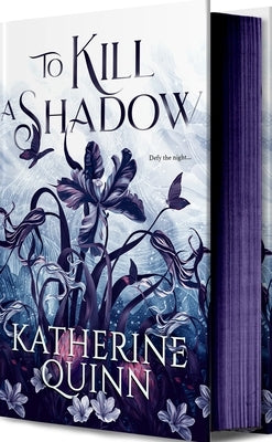 To Kill a Shadow by Quinn, Katherine