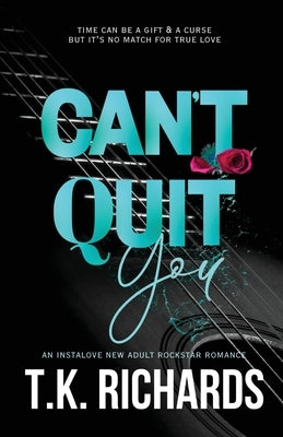 Can't Quit You by Richards, T. K.