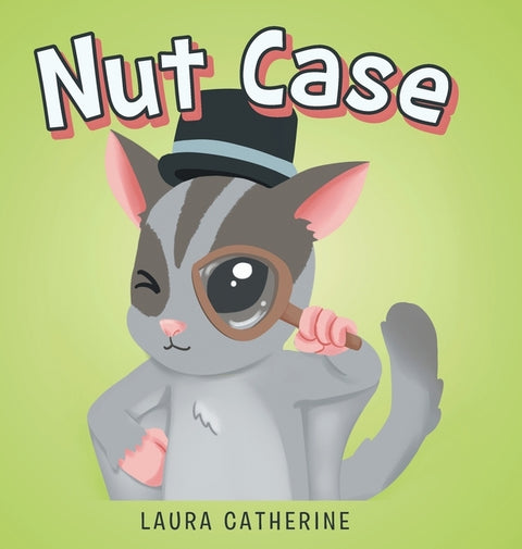 Nut Case by Catherine, Laura
